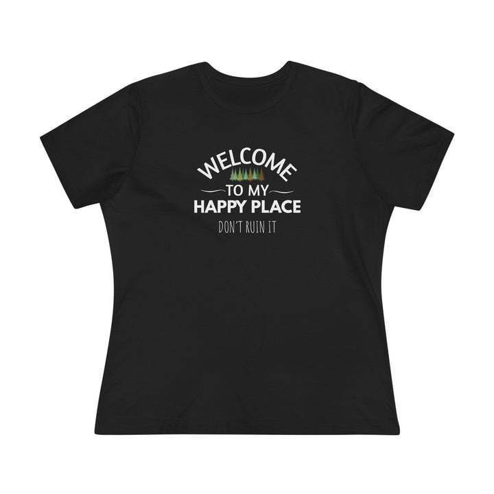 Welcome to My Happy Place - Ladies Tee