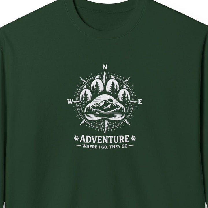 Where I Go, They Go Sweatshirt