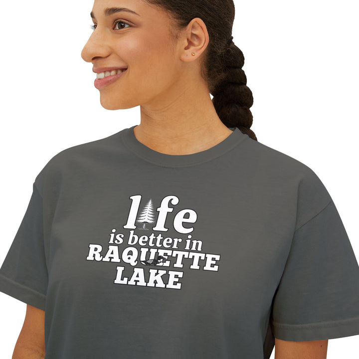 Life is Better in Raquette Lake Ladies Boxy Tee