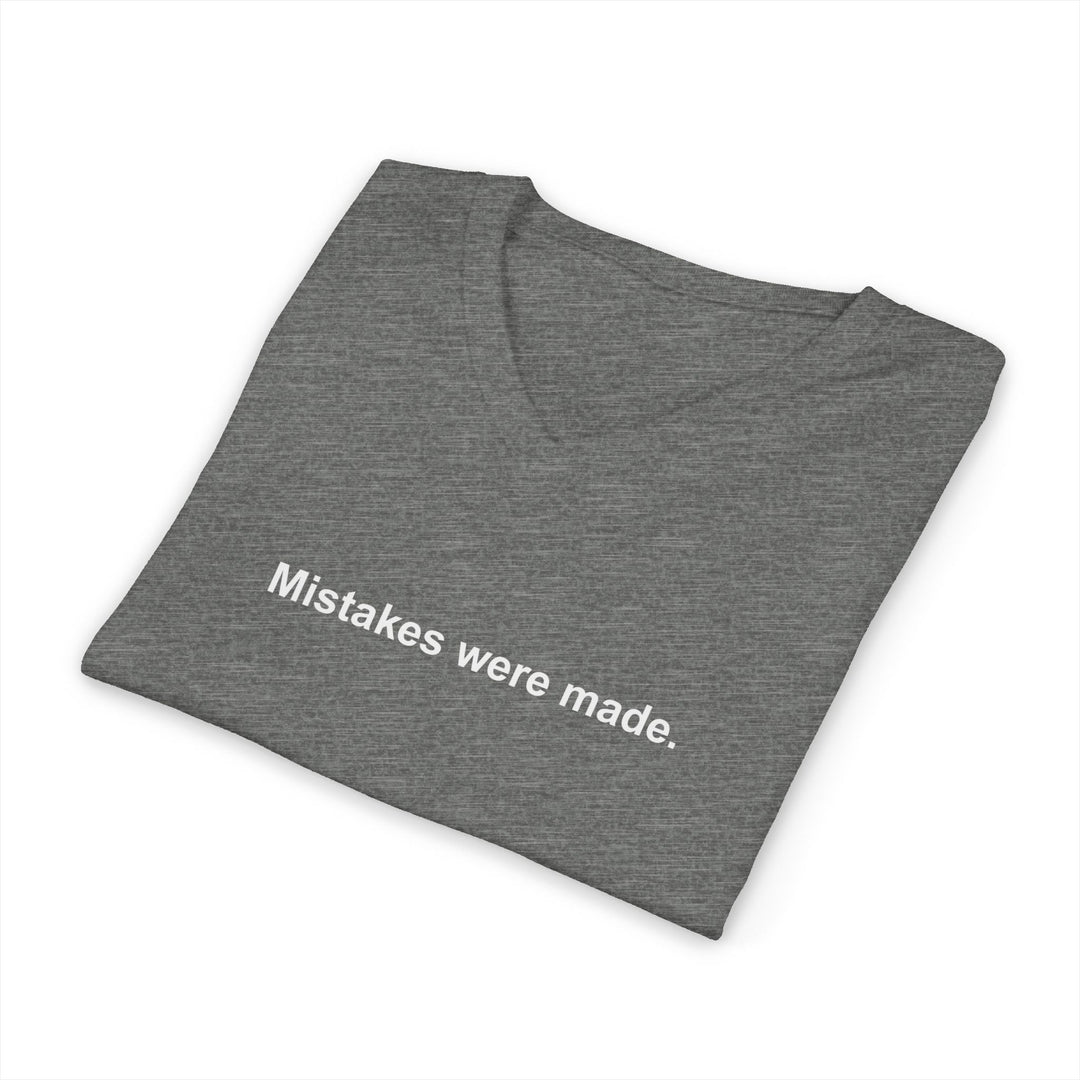 Mistakes Were Made Unisex V-Neck T-Shirt