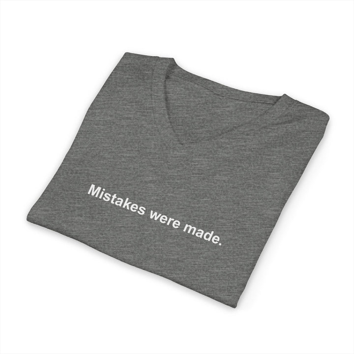 Mistakes Were Made Unisex V-Neck T-Shirt