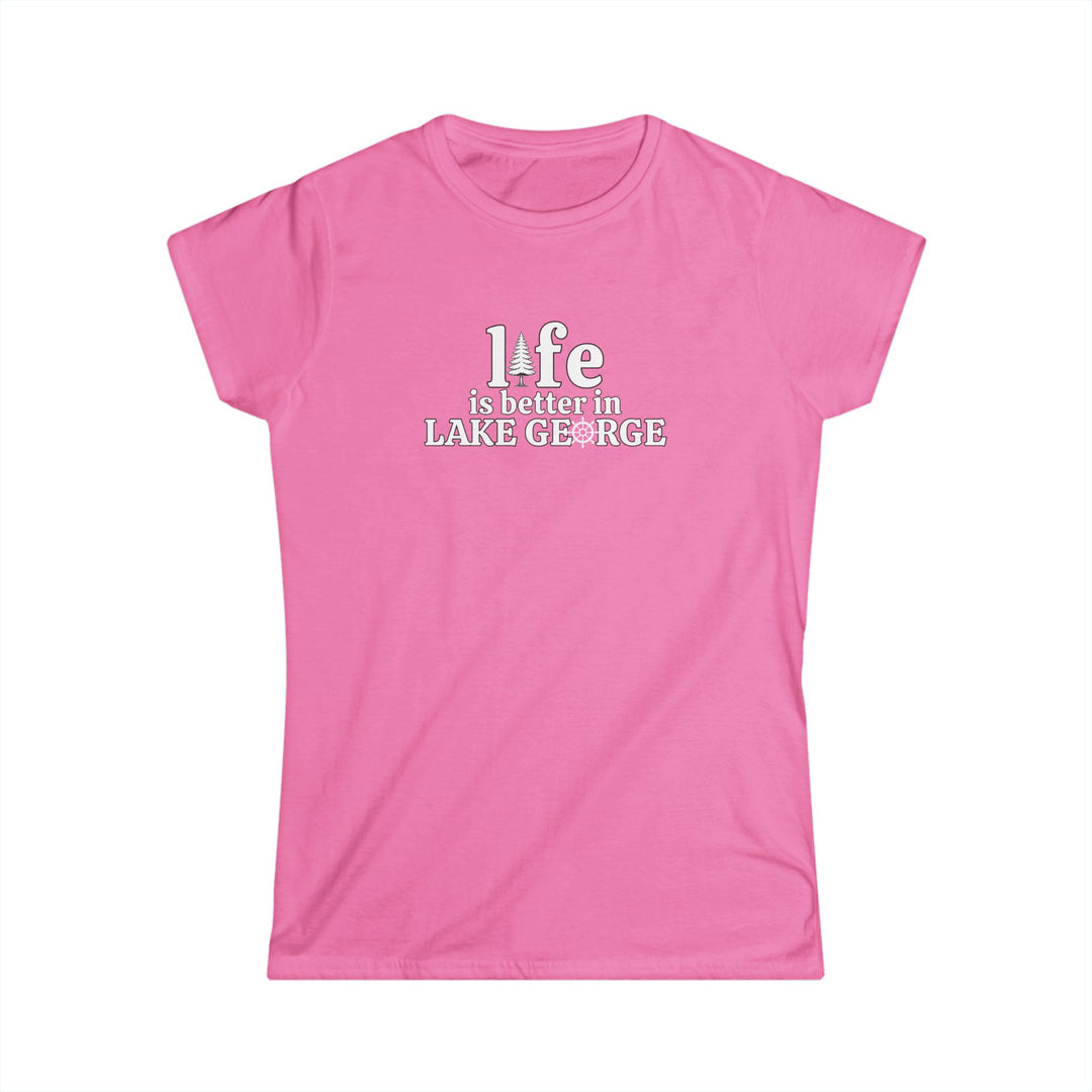 Life is Better In Lake George Ladies T-Shirt