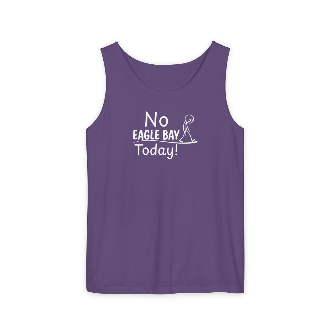 No Eagle Bay Today Unisex Tank