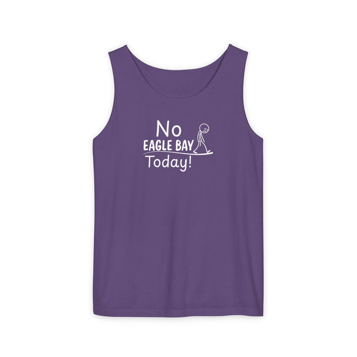 No Eagle Bay Today Unisex Tank