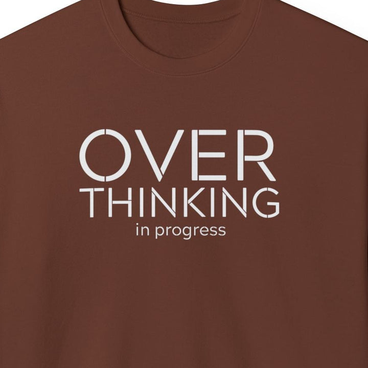 Overthinking In Progress Sweatshirt