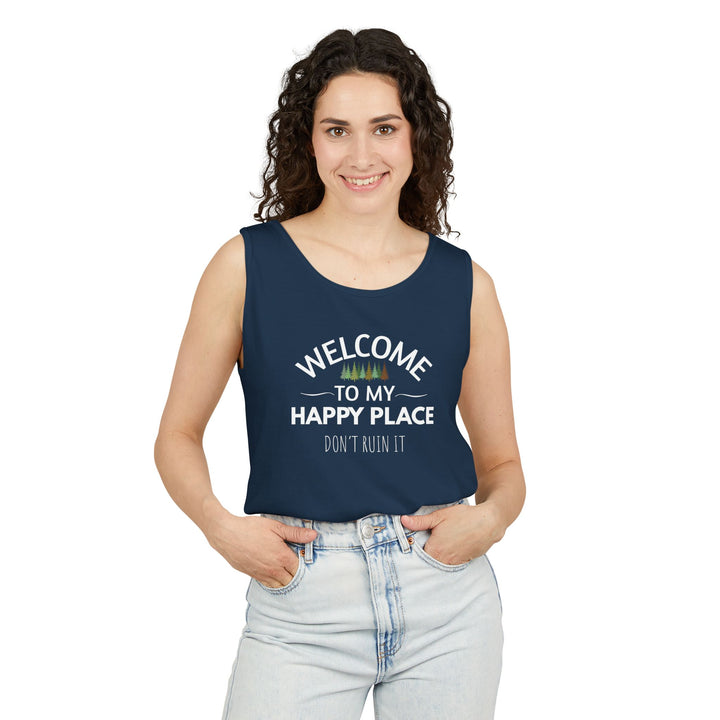Welcome To My Happy Place, Don't Ruin It Unisex Tank
