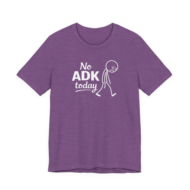 No ADK Today T-Shirt