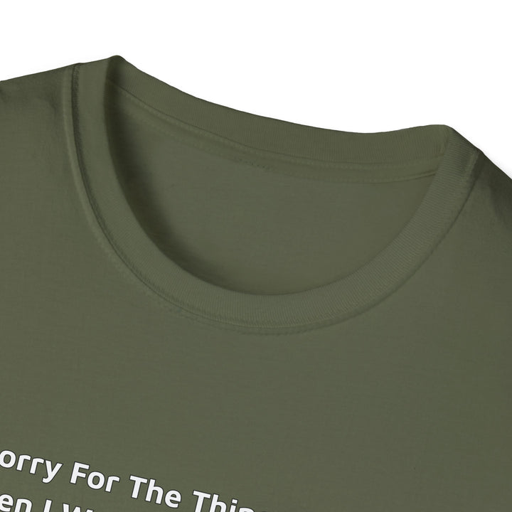 Sorry For What I Said Unisex T-Shirt - Docking Boat