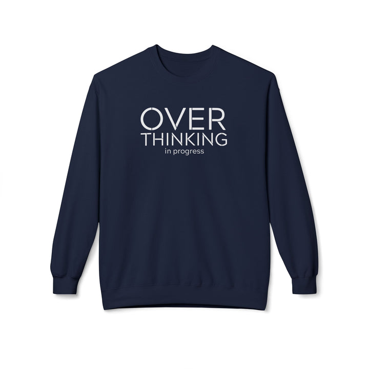Overthinking In Progress Sweatshirt