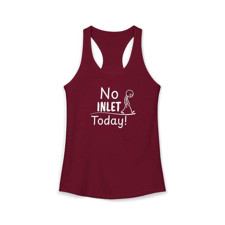 No Inlet Today Ladies Racerback