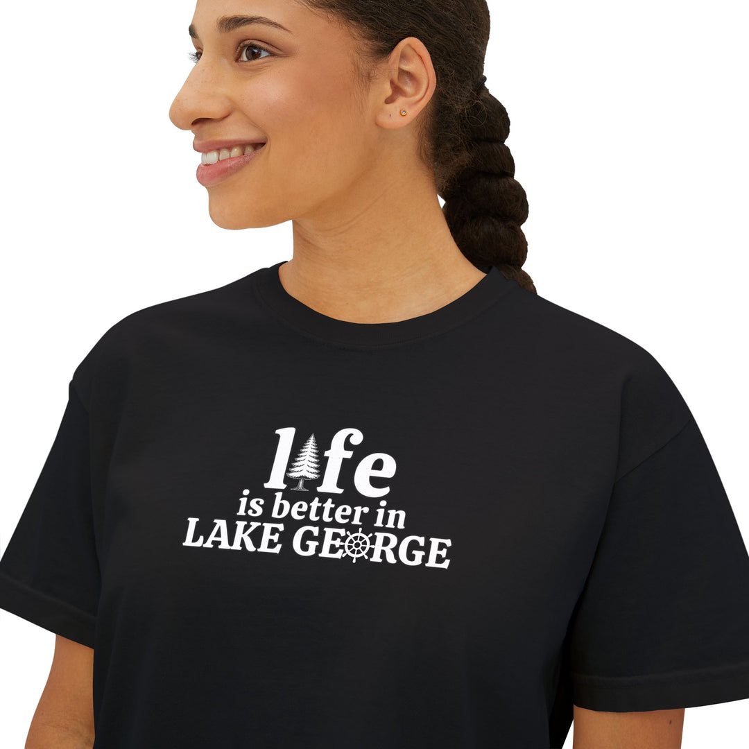 Life is Better in Lake George Ladies Boxy Tee