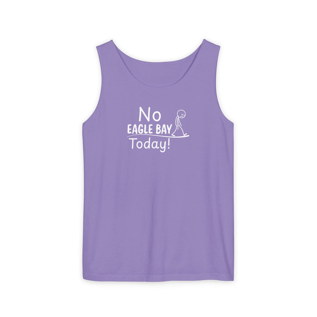 No Eagle Bay Today Unisex Tank