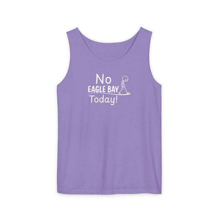 No Eagle Bay Today Unisex Tank