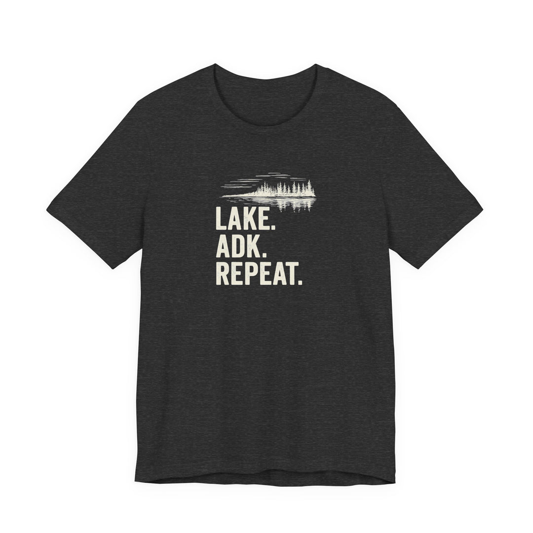 Lake. ADK. Repeat. T-Shirt