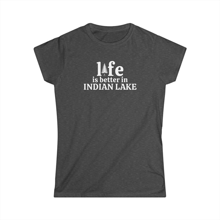Life is Better in Indian Lake Ladies Tee