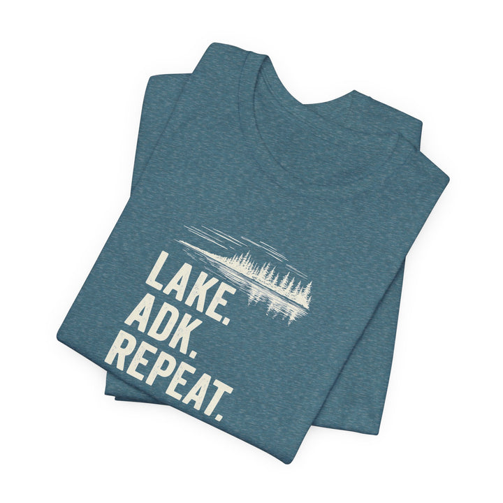 Lake. ADK. Repeat. T-Shirt