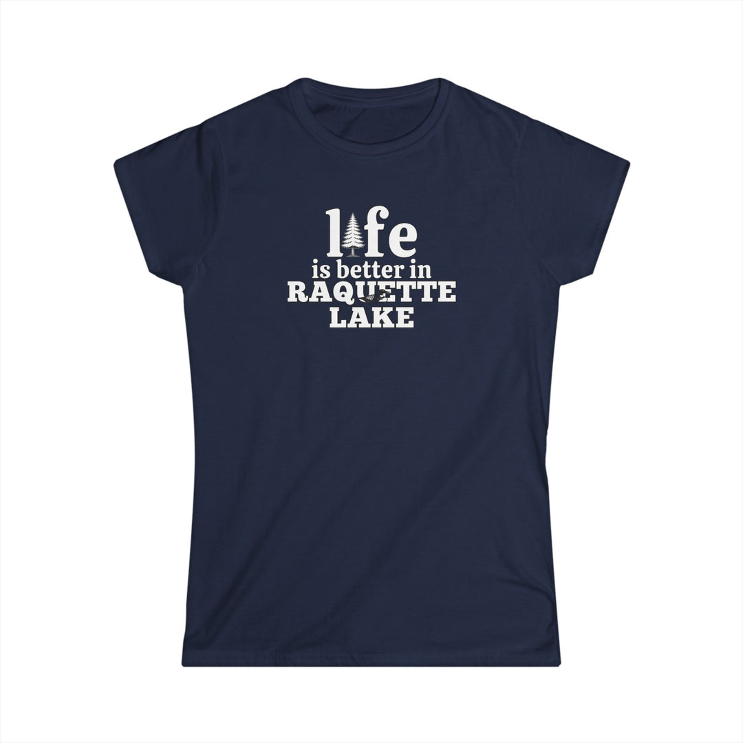Life is Better in Raquette Lake Ladies Tee