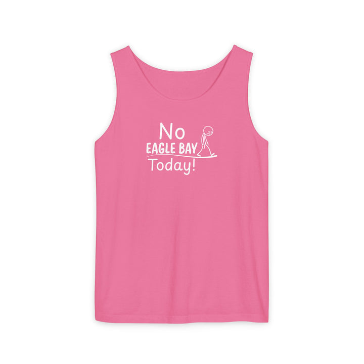 No Eagle Bay Today Unisex Tank