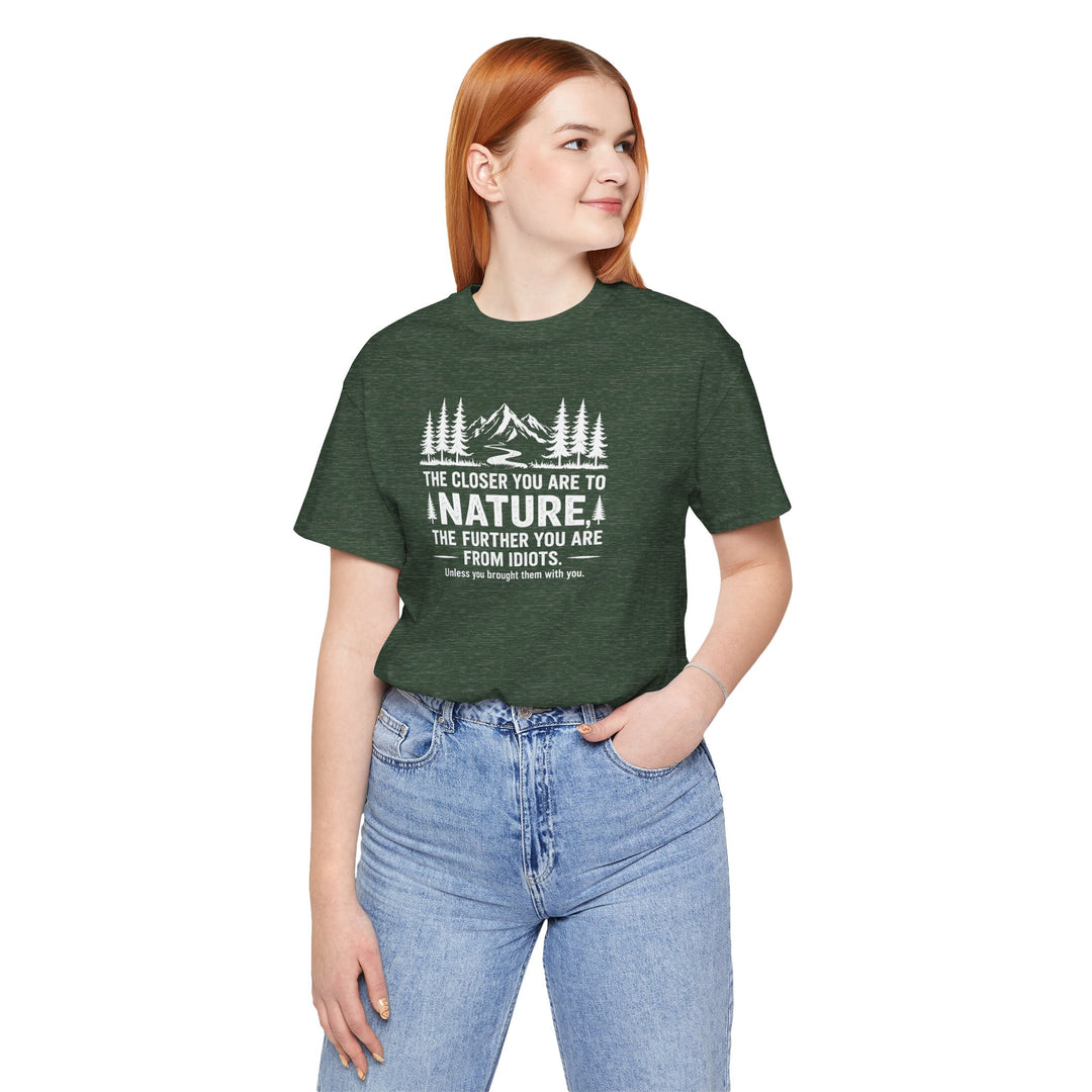 Nature - Idiots Unisex T-Shirt