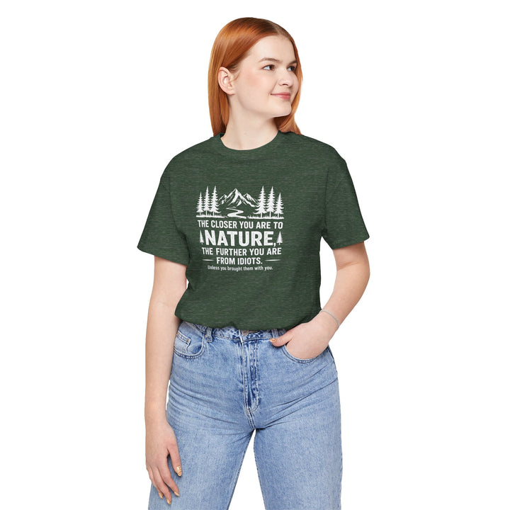Nature - Idiots Unisex T-Shirt