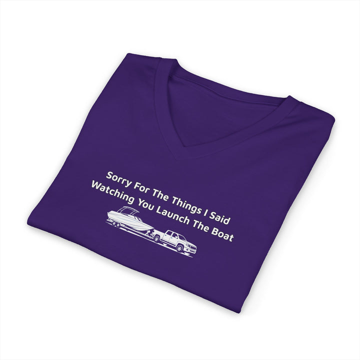 Sorry For What I Said Unisex V-Neck T-Shirt - Boat Launch