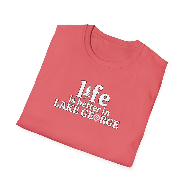 Life is Better in Lake George Unisex T-Shirt