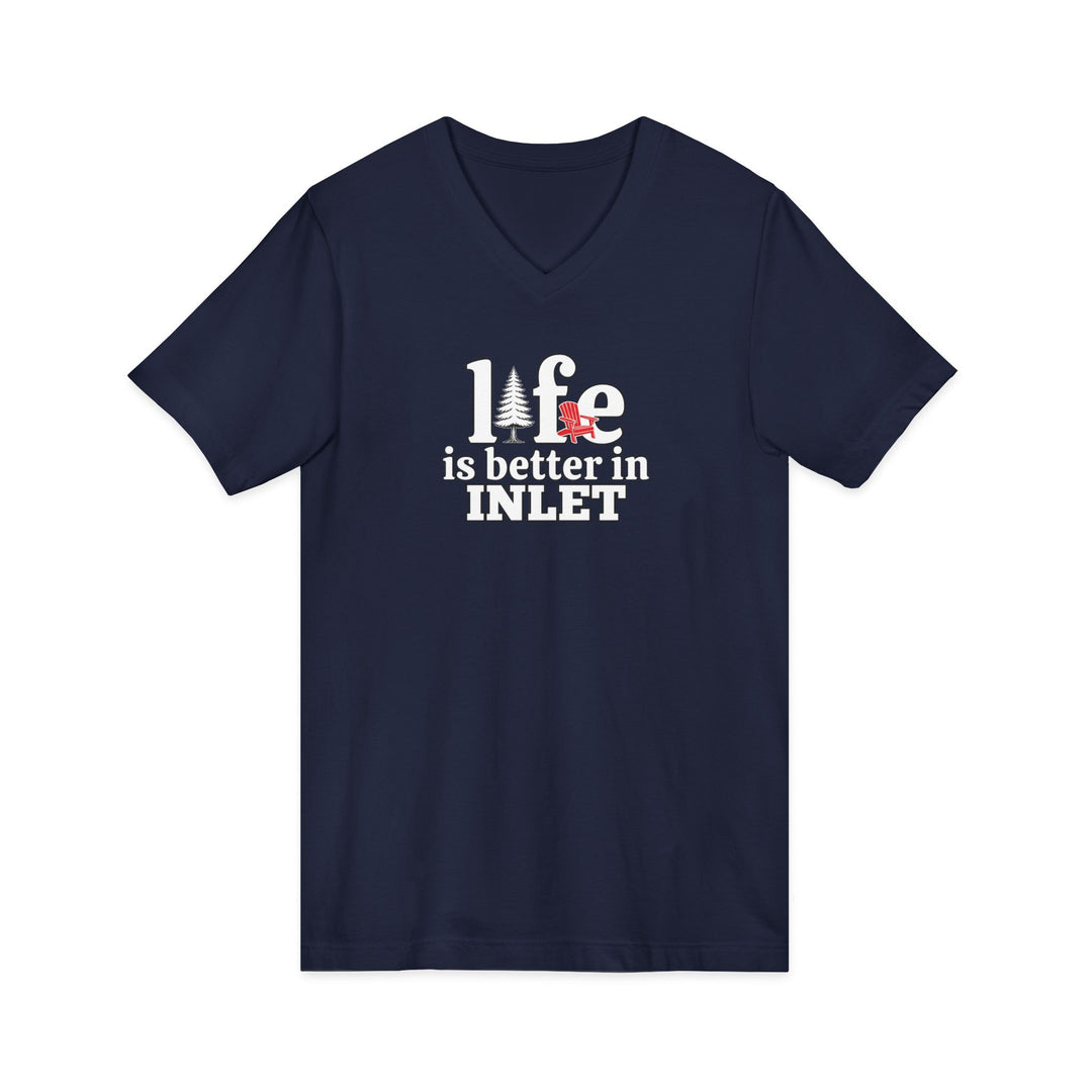 Life is Better in Inlet Unisex V-Neck T-Shirt