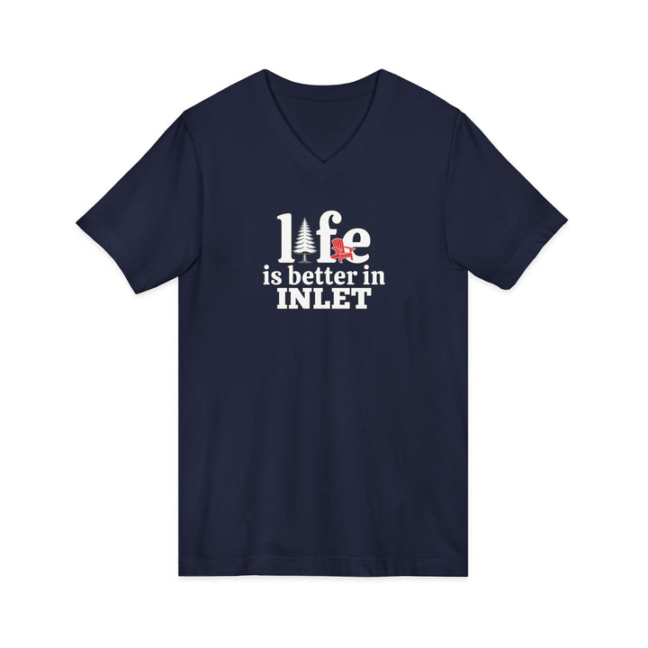 Life is Better in Inlet Unisex V-Neck T-Shirt
