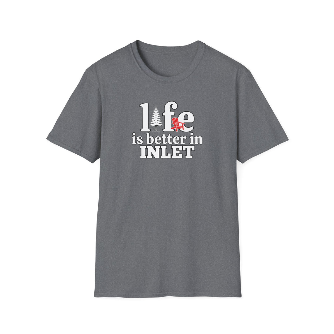 Life is Better in Inlet Unisex T-Shirt