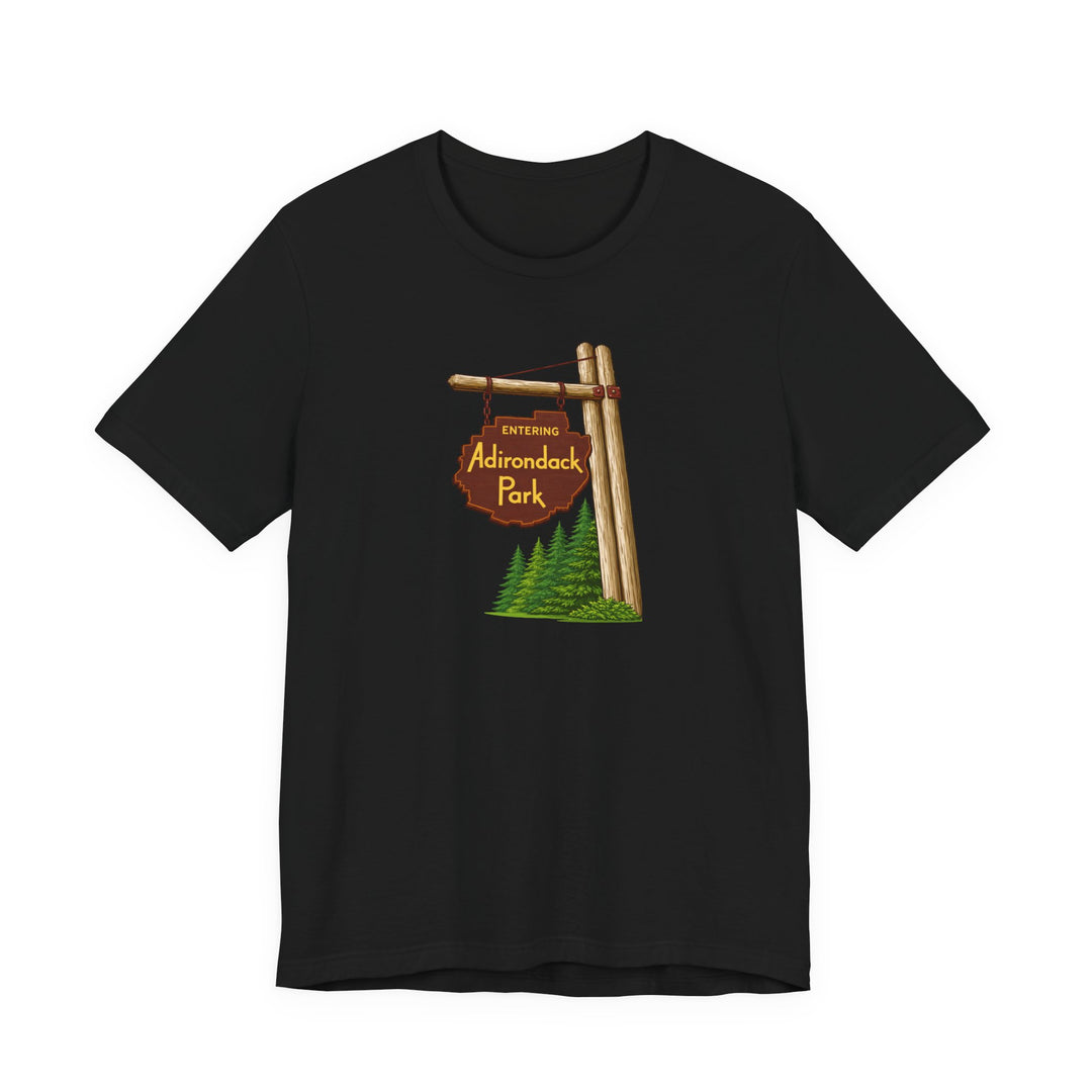 Entering Adirondack Park Sign Unisex T-Shirt