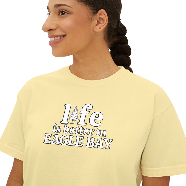 Life is Better in Eagle Bay Ladies Boxy Tee