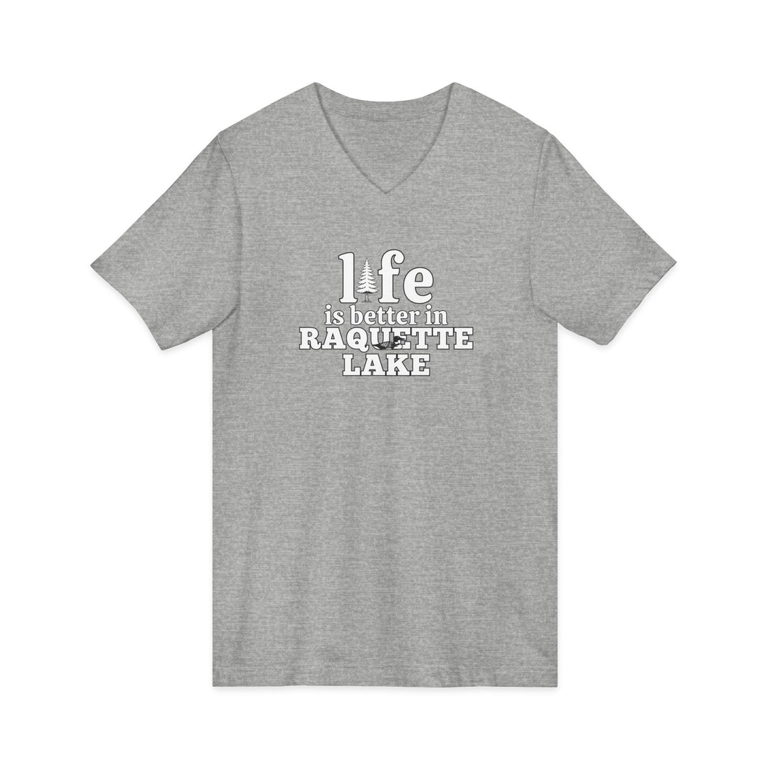 Life is Better in Raquette Lake Unisex V-Neck T-Shirt