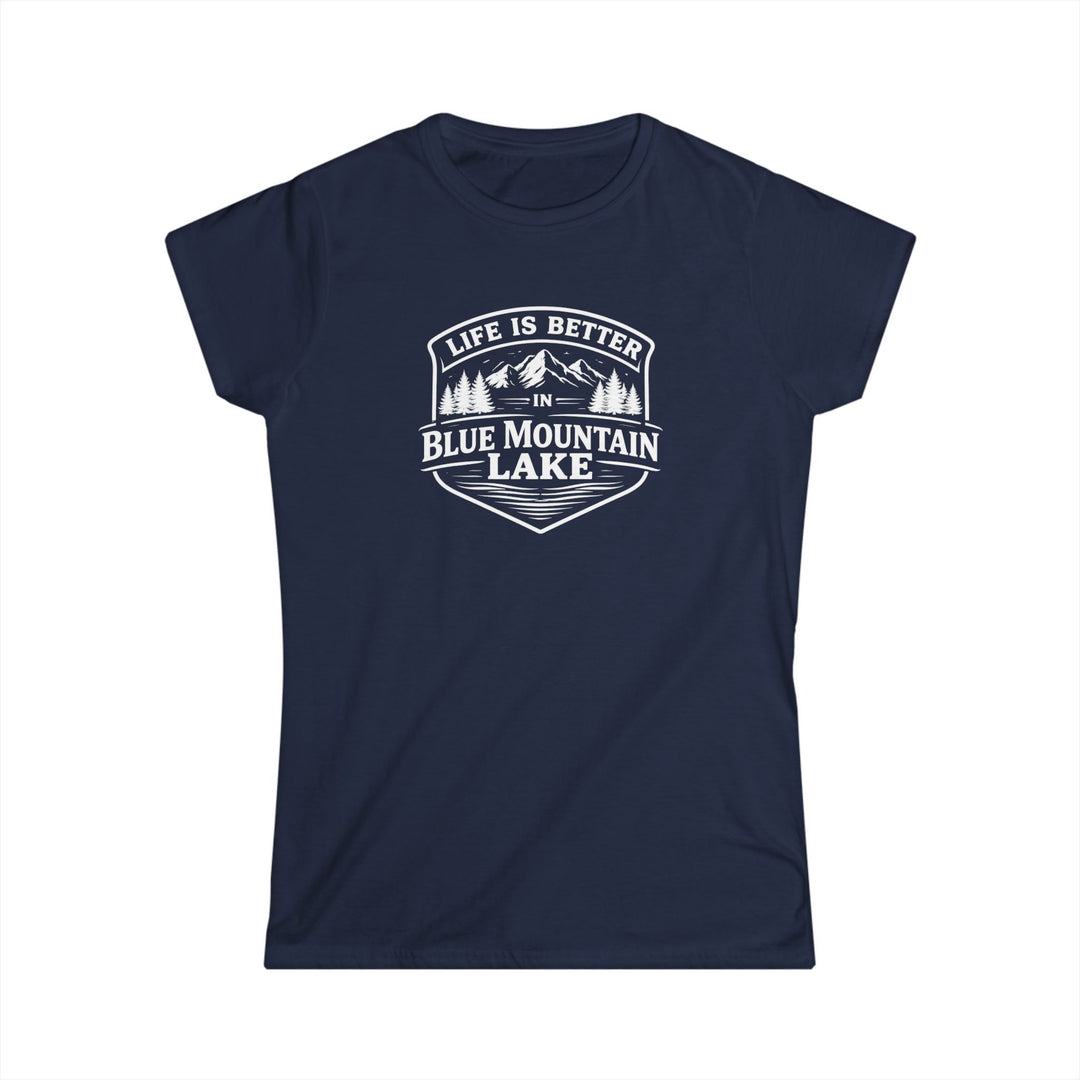 Life is Better in Blue Mountain Lake Ladies Tee