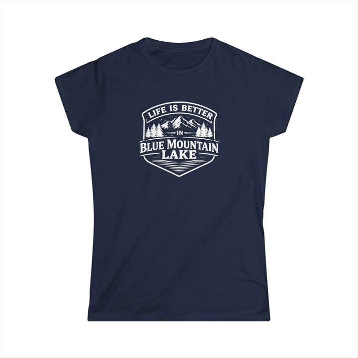 Life is Better in Blue Mountain Lake Ladies Tee