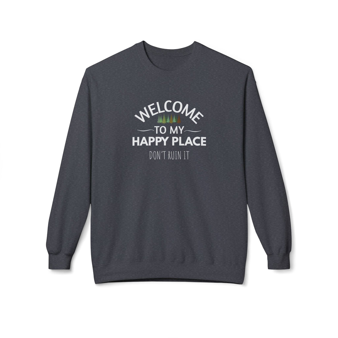 Welcome To My Happy Place Sweatshirt