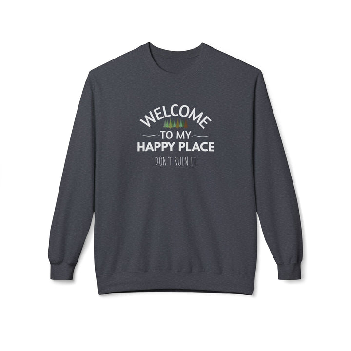 Welcome To My Happy Place Sweatshirt