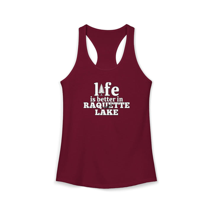 Life is Better in Raquette Lake Ladies Racerback