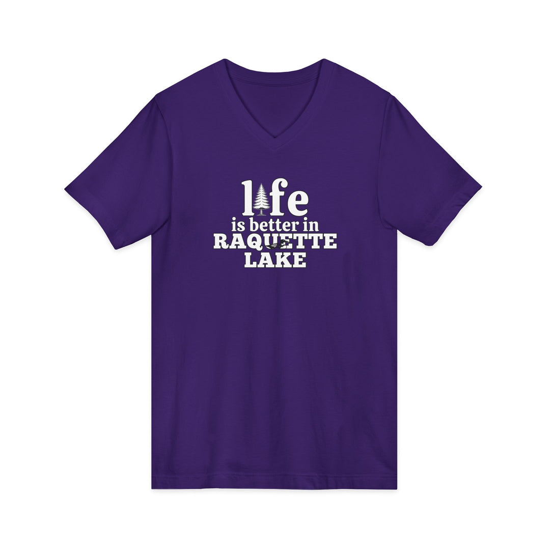 Life is Better in Raquette Lake Unisex V-Neck T-Shirt