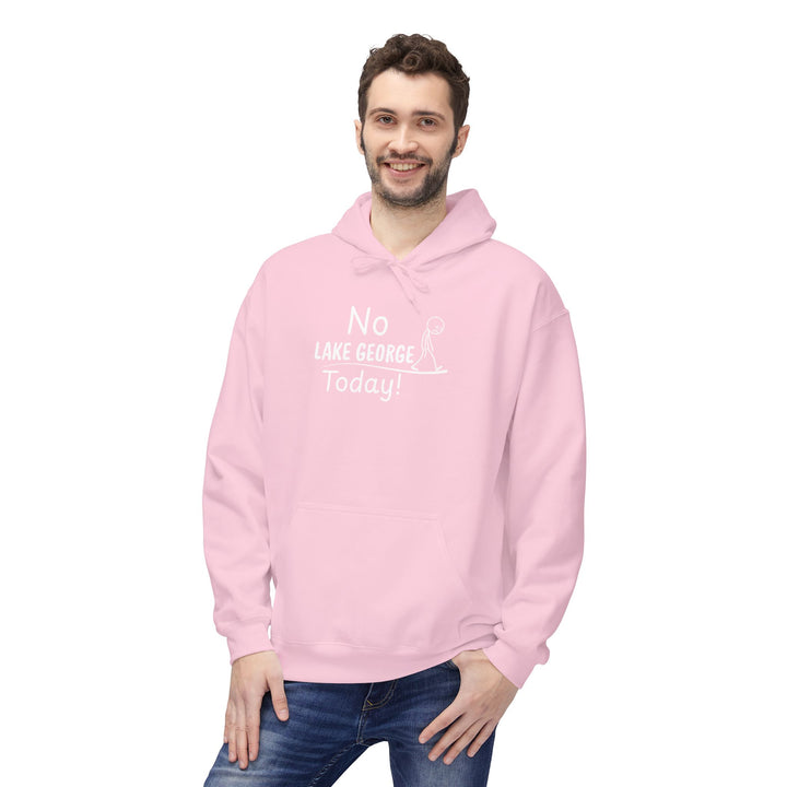 No Lake George Today Hoodie