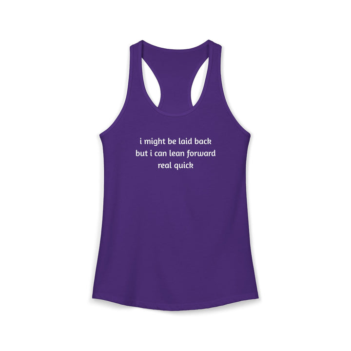 I Might Be Laid Back Ladies Racerback Tank