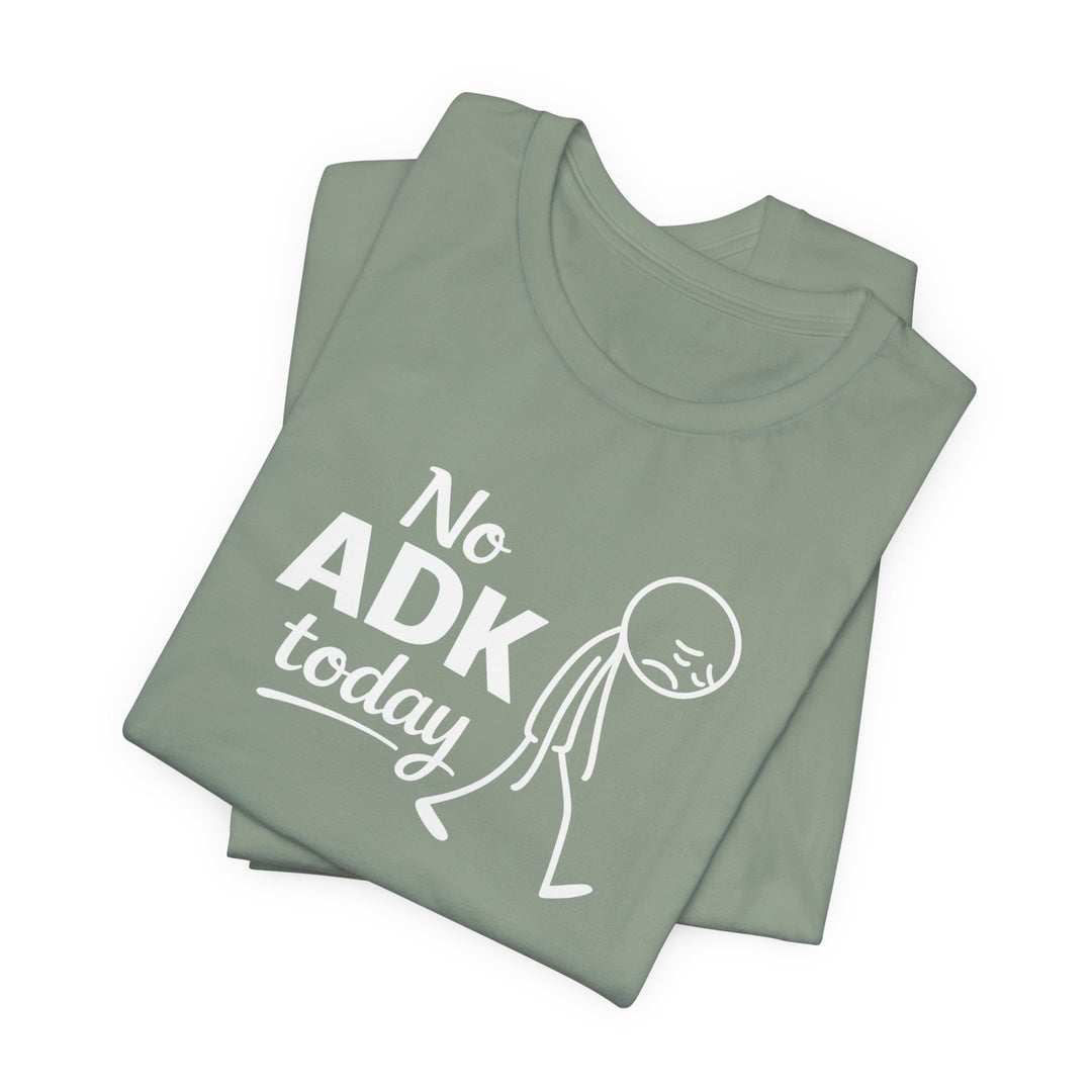 No ADK Today T-Shirt