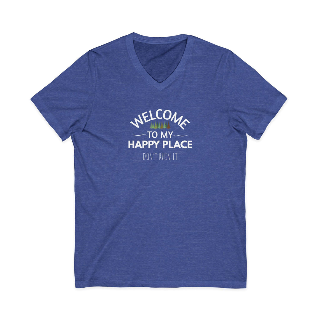 Welcome to My Happy Place Unisex V-Neck T-Shirt