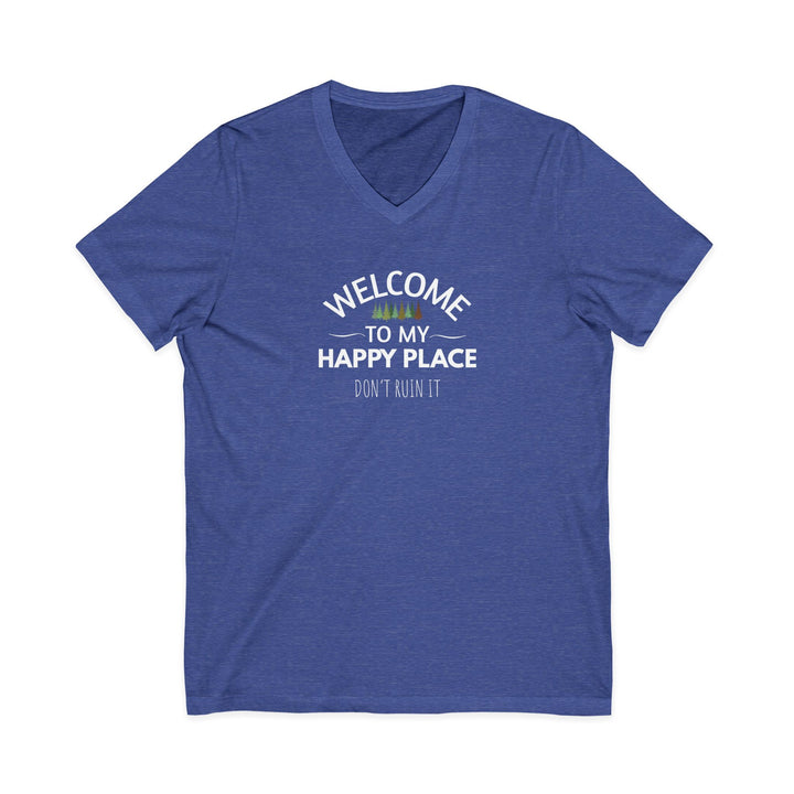 Welcome to My Happy Place Unisex V-Neck T-Shirt