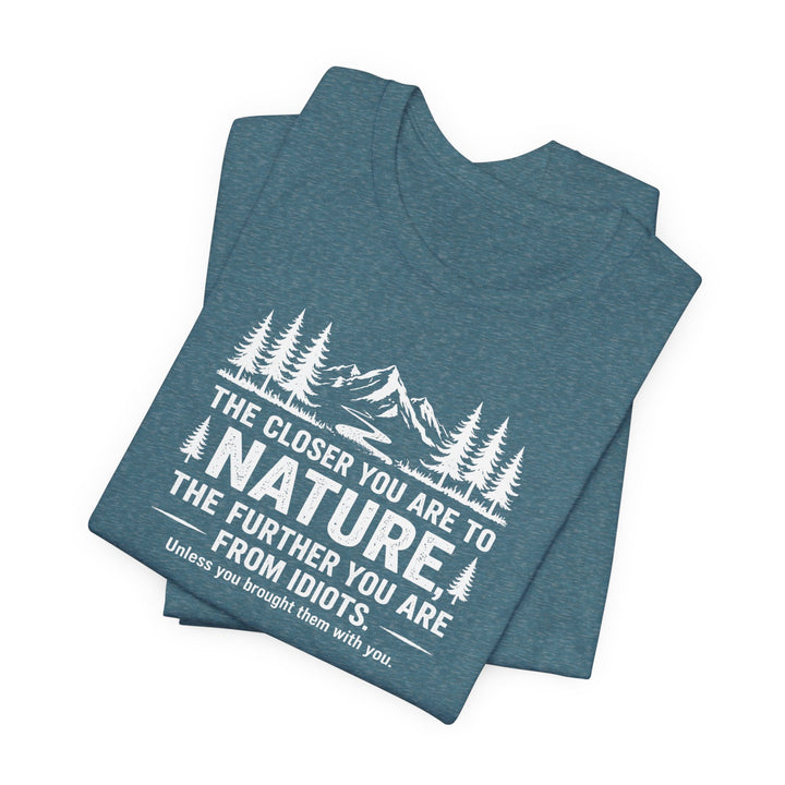 Nature - Idiots Unisex T-Shirt