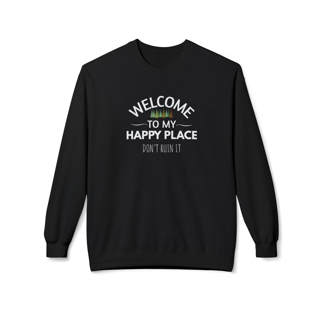 Welcome To My Happy Place Sweatshirt