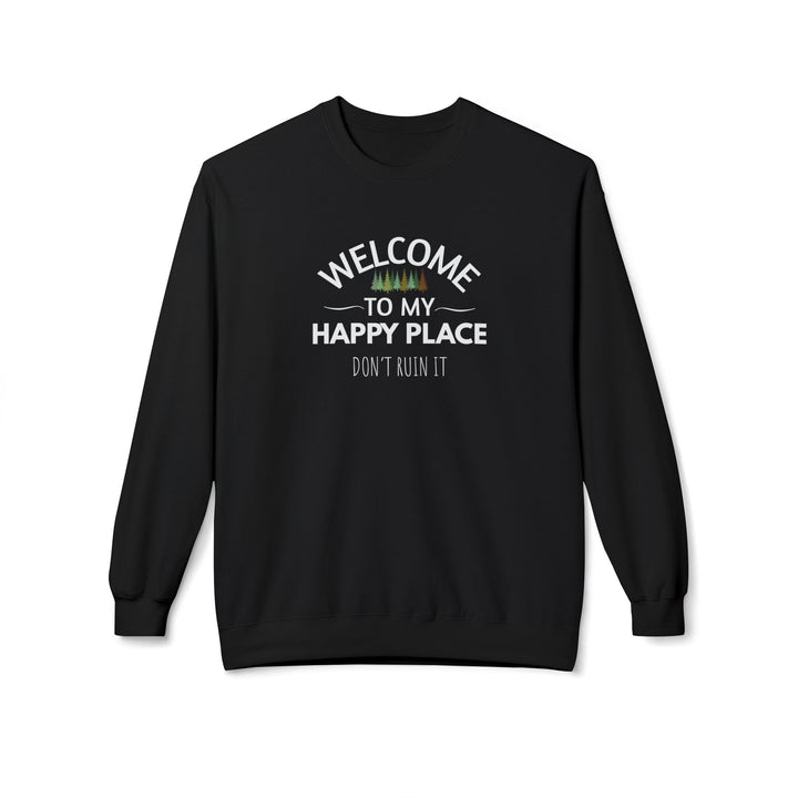 Welcome To My Happy Place Sweatshirt