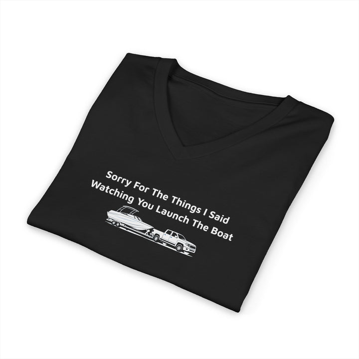 Sorry For What I Said Unisex V-Neck T-Shirt - Boat Launch