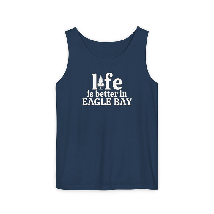 Life is Better in Eagle Bay Unisex Tank