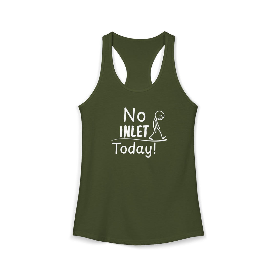 No Inlet Today Ladies Racerback