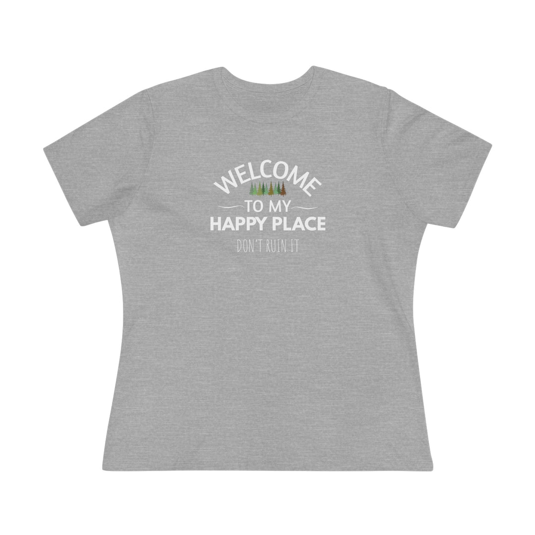 Welcome to My Happy Place - Ladies Tee